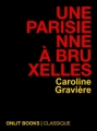 Couverture Une Parisienne à Bruxelles Editions Onlit 2013