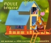 Couverture Poule rousse Editions Flammarion (Père Castor - Albums / Les albums) 1993