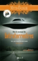 Couverture Dans la soucoupe des Extraterrestres : Tests, quiz et jeux d'un autre monde Editions Bravo 2012