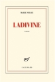 Couverture Ladivine Editions Gallimard  (Blanche) 2013