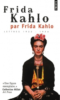 Couverture Frida Kahlo par Frida Kalho : Lettres 1922-1954
