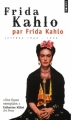 Couverture Frida Kahlo par Frida Kalho : Lettres 1922-1954 Editions Points 2009