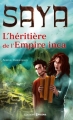 Couverture Saya, tome 1 : L'Héritière de l'Empire Inca Editions Prisma 2012