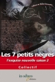 Couverture Les 7 petits nègres :  L'exquise nouvelle, saison 2 Editions In Octavo 2013