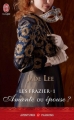 Couverture Les Frazier, tome 1 : Amante ou épouse ? Editions J'ai Lu (Pour elle - Aventures & passions) 2013