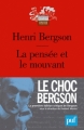 Couverture La pensée et le mouvant Editions Presses universitaires de France (PUF) (Quadrige - Grands textes) 2009