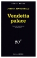 Couverture Vendetta palace Editions Gallimard  (Série noire) 1993