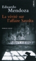 Couverture La vérité sur l'affaire Savolta Editions Points (Roman noir) 2012