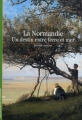 Couverture La Normandie : Un destin entre terre et mer Editions Gallimard  (Découvertes) 2010