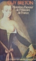 Couverture Histoires d'amour de l'Histoire de France, tome 1 : Les amours qui ont fait l'histoire Editions France Loisirs 1980