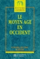 Couverture Le Moyen Age en Occident Editions Hachette (Histoire université) 1990