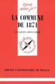 Couverture Que sais-je ? : La Commune de 1871 Editions Presses universitaires de France (PUF) (Que sais-je ?) 1988