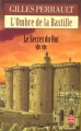 Couverture Le Secret du Roi, tome 2 : L'ombre de la Bastille Editions Le Livre de Poche 1996