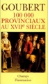 Couverture 100000 provinciaux au XVIIè siècle Editions Flammarion (Champs) 1990