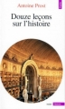 Couverture Douze leçons sur l'histoire Editions Points (Histoire) 1996