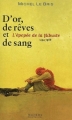 Couverture D'or, de rêves et de sang : L'épopée de la flibuste 1494-1588 Editions Hachette 2001