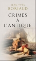 Couverture Crimes à l'Antique Editions France Loisirs 2013