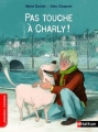 Couverture Pas touche à Charly ! Editions Nathan (Premiers romans) 2013