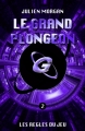 Couverture Le Grand Plongeon, tome 2 : Les règles du jeu Editions Smashwords 2012