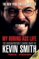 Couverture My Boring-Ass Life : The Uncomfortably Candid Diary of Kevin Smith Editions Titan Books 2009