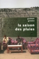 Couverture La saison des pluies Editions Robert Laffont (Pavillons poche) 2007