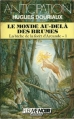Couverture La biche de la forêt d'Arcande, tome 1 : Le monde au-delà des brumes Editions Fleuve (Noir - Anticipation) 1988