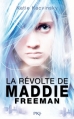 Couverture La révolte de Maddie Freeman, tome 1 Editions Pocket (Jeunesse) 2013
