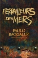 Couverture Ferrailleurs des mers, tome 1 Editions Au diable Vauvert 2013
