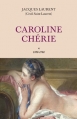 Couverture Caroline chérie, tome 1 : 1789-1794 Editions L'Archipel 2013