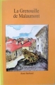 Couverture La grenouille de Malaumont Editions Lérouville 1995