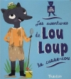Couverture Les Aventures de Lou-Loup le casse-cou Editions Tourbillon 2013