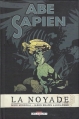 Couverture Abe Sapien, tome 1 : La noyade Editions Delcourt 2010