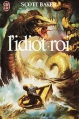 Couverture L'Idiot-Roi Editions J'ai Lu (Science-fiction) 1981