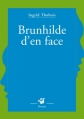Couverture Brunhilde d'en face Editions Thierry Magnier (Petite poche) 2012