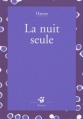 Couverture La nuit seule Editions Thierry Magnier (Petite poche) 2009