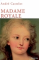 Couverture Madame Royale Editions Perrin 2008