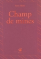 Couverture Champ de mines Editions Thierry Magnier (Petite poche) 2005