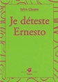 Couverture Je déteste Ernesto Editions Thierry Magnier (Petite poche) 2003