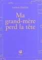 Couverture Ma grand-mère perd la tête Editions Thierry Magnier (Petite poche) 2005