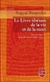 Couverture Le livre tibétain de la vie et de la mort Editions Le Livre de Poche (Spiritualités) 2011